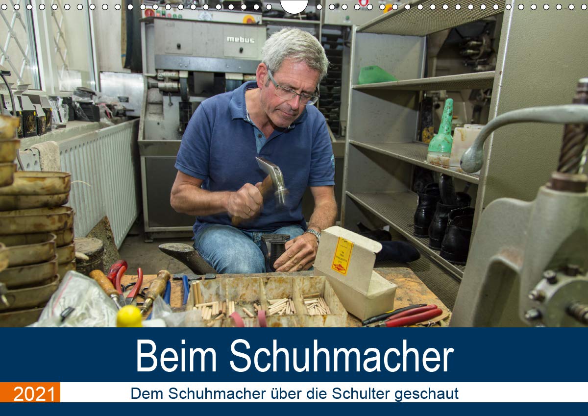Beim Schuhmacher (Wandkalender 2021 DIN A3 quer): Dem Schuhmacher über die Schulter geschaut (Monatskalender, 14 Seiten ) (CALVENDO Menschen) Leisure, Home & Garden