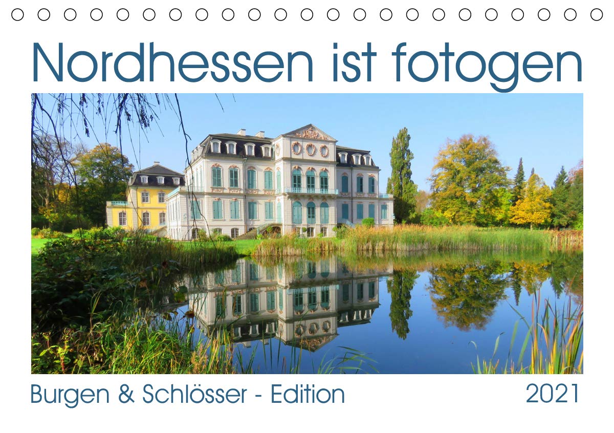 Nordhessen ist fotogen - Burgen&Schlösser - Edition (Tischkalender 2021 DIN A5 quer): Historische Bauwerke der Region (Monatskalender, 14 Seiten ) (CALVENDO Orte) Living & Furnishing