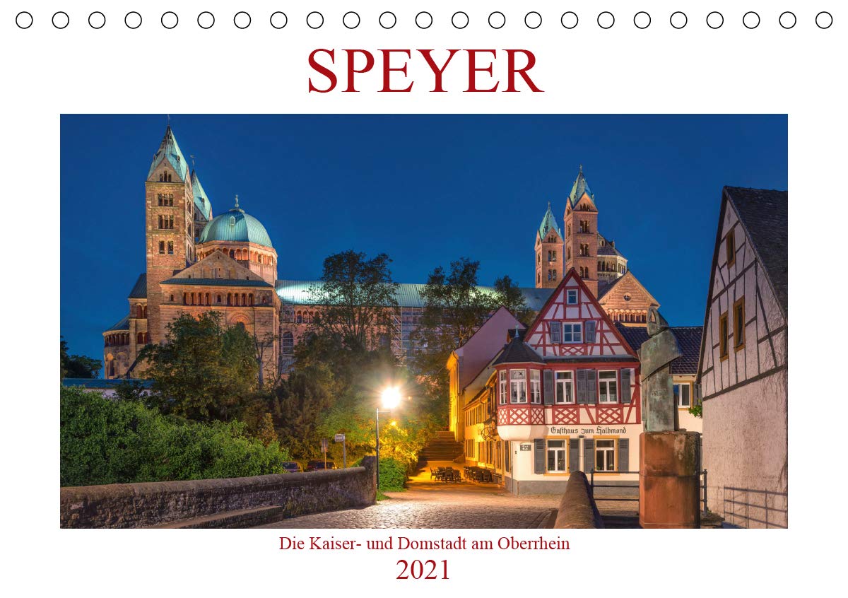 Speyer - Die Kaiser- und Domstadt am Oberrhein (Tischkalender 2021 DIN A5 quer): 12 stimmungsvolle Fotografien aus der kaiserlichen Domstadt Speyer. (Monatskalender, 14 Seiten ) (CALVENDO Orte) Leisure, Home & Garden