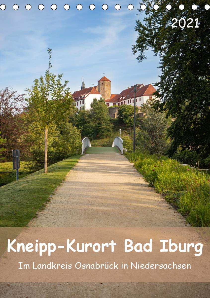 Kneipp-Kurort Bad Iburg (Tischkalender 2021 DIN A5 hoch): Im Landkreis Osnabrück in Niedersachsen (Monatskalender, 14 Seiten ) (CALVENDO Orte) Leisure, Home & Garden
