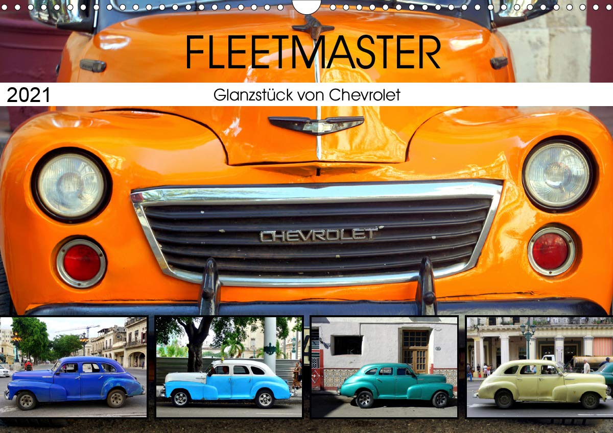 Fleetmaster - Glanzstück von Chevrolet (Wandkalender 2021 DIN A3 quer): Der Chevrolet Fleetmaster der Jahre 1946-1948 in Kuba (Monatskalender, 14 Seiten ) (CALVENDO Mobilitaet) Leisure, Home & Garden