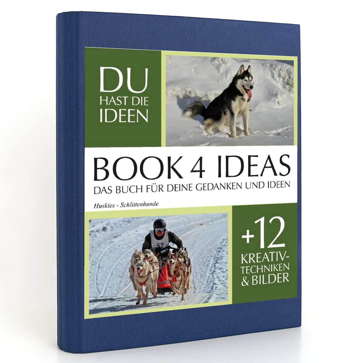 BOOK 4 IDEAS classic | Huskies - Schlittenhunde, Notizbuch, Bullet Journal mit Kreativitätstechniken und Bildern, DIN A5: Huskies - freundlich und ... mit einem unglaublichen Orientierungssinn. Living & Furnishing