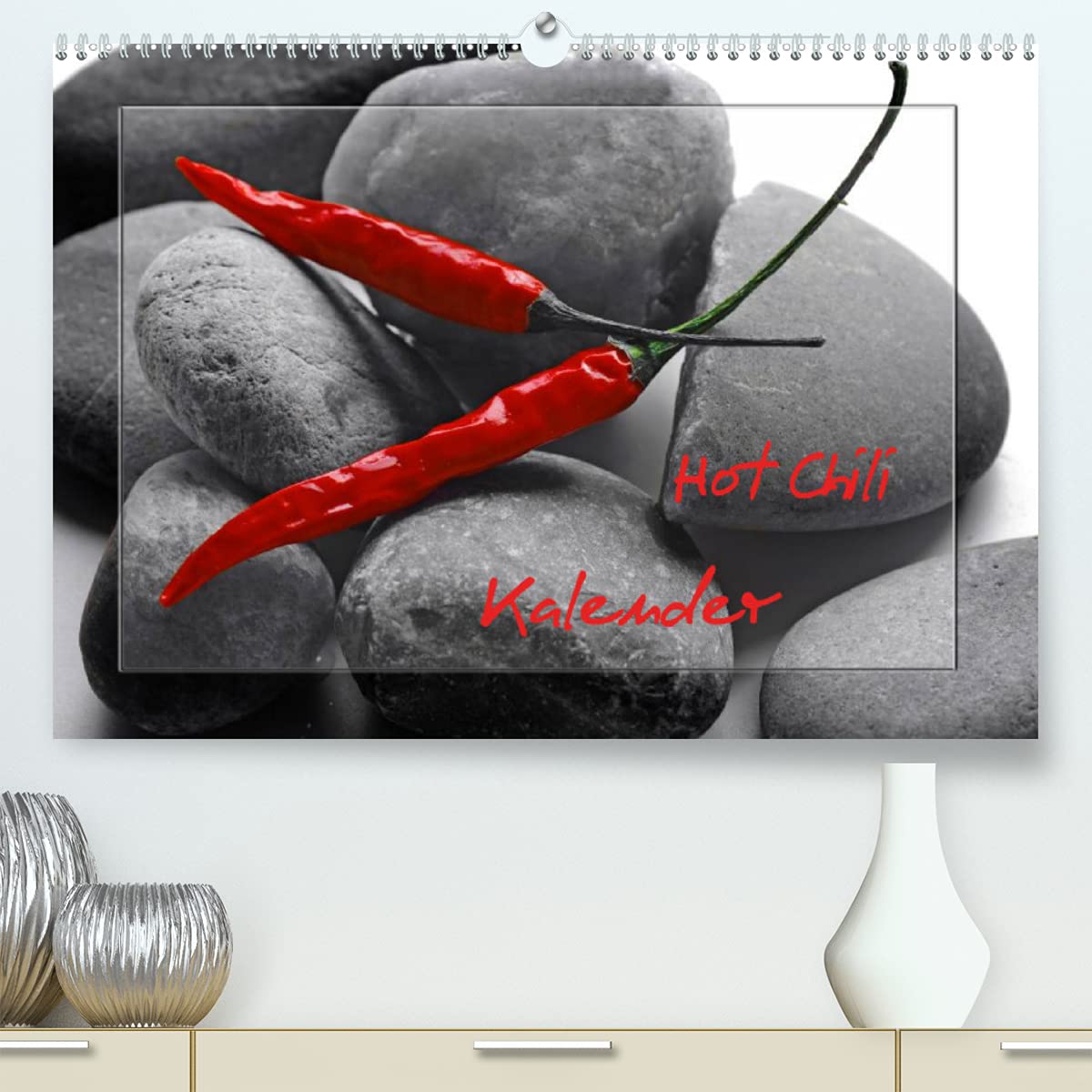 Hot Chili Küchen Kalender (Premium, hochwertiger DIN A2 Wandkalender 2022, Kunstdruck in Hochglanz): Rote Chili ist immer ein Blickfang, dies ist ein ... 14 Seiten ) (CALVENDO Lifestyle) Business, Finance & Career