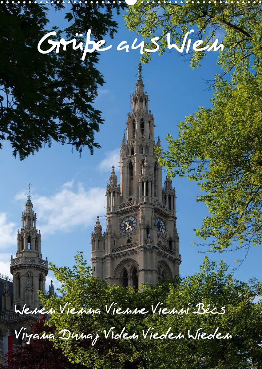 Grüsse aus WienAT-Version (Wandkalender 2022 DIN A2 hoch): Wien ist eine sehenswerte Stadt, reich an historischen Bauten und Sehenswürdigkeiten. (Monatskalender, 14 Seiten ) (CALVENDO Orte) Photography