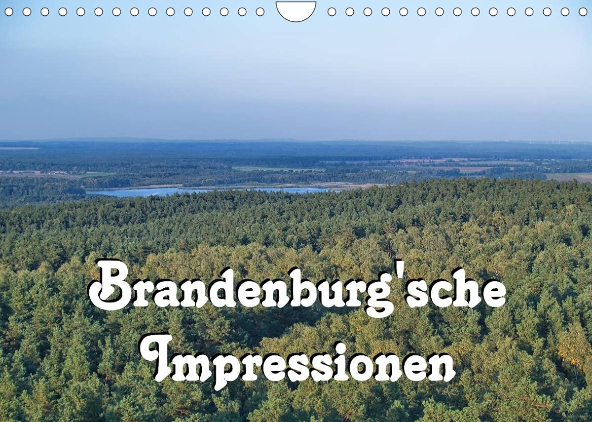 Brandenburg'sche Impressionen (Wandkalender 2022 DIN A4 quer): Viel Wasser und viel Wald und viel flaches Land und mittendrin Berlin, das ist das Land ... (Monatskalender, 14 Seiten ) (CALVENDO Natur) Photography