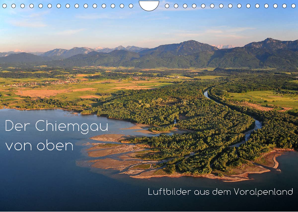 Der Chiemgau von oben (Wandkalender 2022 DIN A4 quer): Luftaufnahmen des Chiemgaus und des Chiemsees (Monatskalender, 14 Seiten ) (CALVENDO Natur) Film, Art & Culture