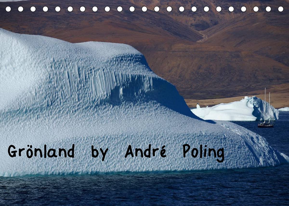 Grönland by André Poling (Tischkalender 2022 DIN A5 quer): Grönland 2014 - Grandiose Natur in stimmungsvollen Fotografien von André Poling. (Monatskalender, 14 Seiten ) (CALVENDO Natur) Photography