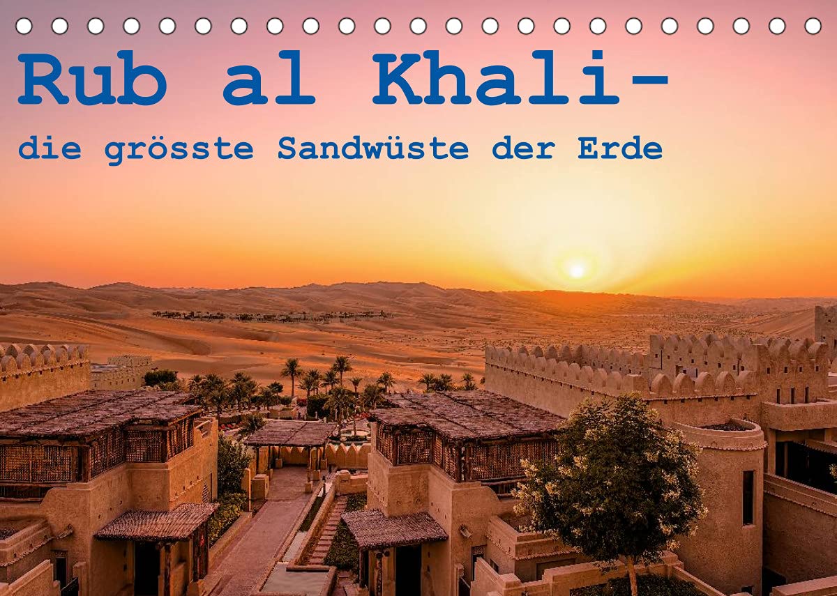 Rub al Khali - die grösste Sandwüste der Erde (Tischkalender 2022 DIN A5 quer): Eine Reise durch die grösste Sandwüste der Erde (V.A.E.) (Monatskalender, 14 Seiten ) (CALVENDO Natur) Leisure, Home & Garden