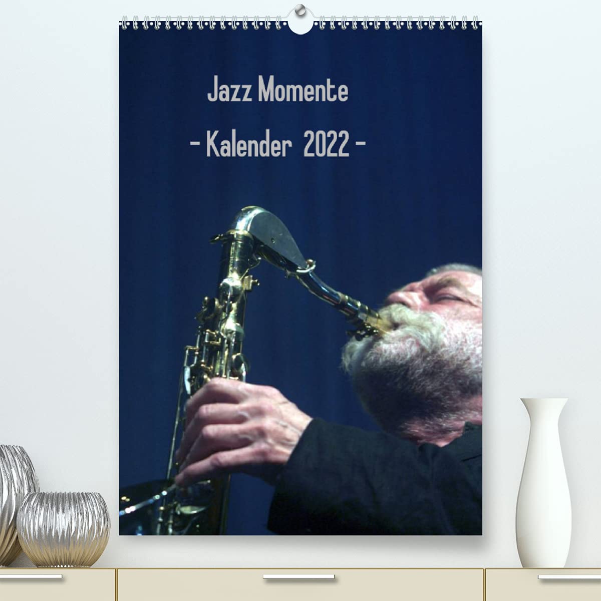Jazz Momente - Kalender 2022 - (Premium, hochwertiger DIN A2 Wandkalender 2022, Kunstdruck in Hochglanz): Nationale und internationale Jazzmusiker (Monatskalender, 14 Seiten ) (CALVENDO Kunst) Photography