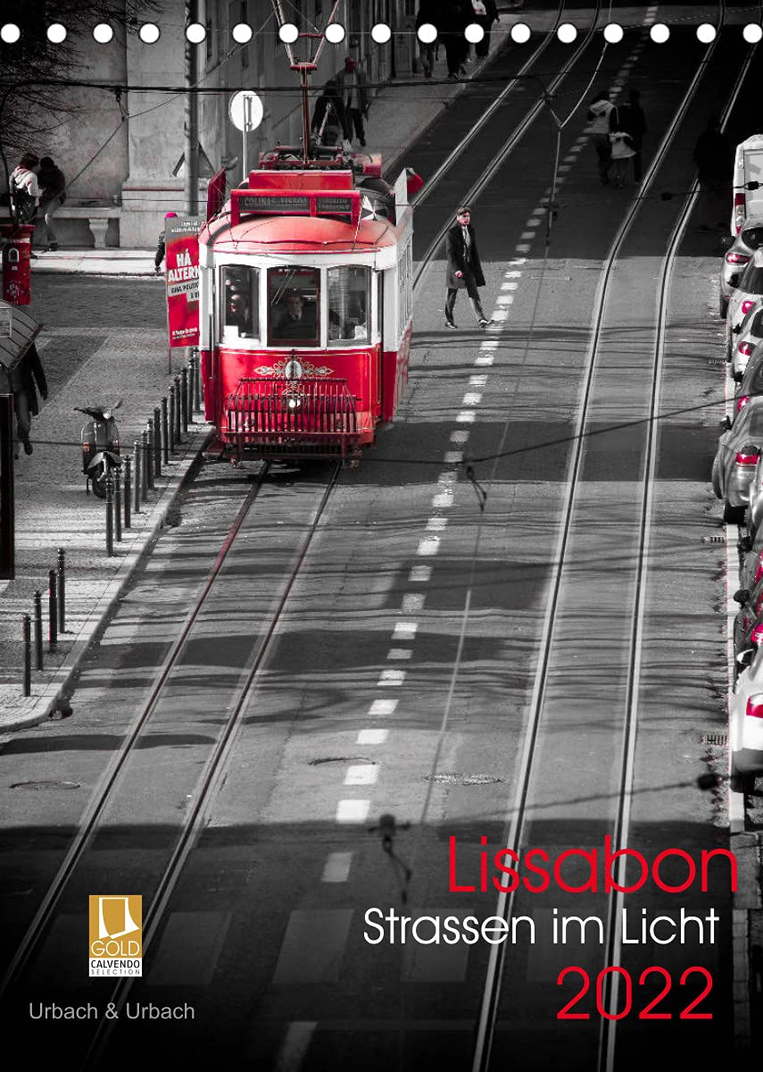 Lissabon Straßen im Licht (Tischkalender 2022 DIN A5 hoch): In den Farben schwarz-weiß-rot entstanden wunderschöne Impressionen in Lissabon. (Monatskalender, 14 Seiten ) (CALVENDO Orte) Photography