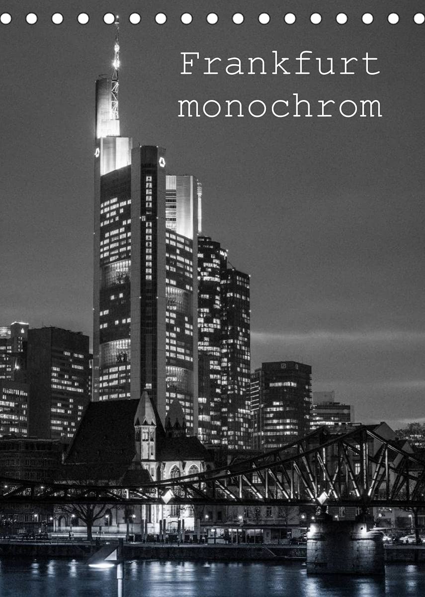 Frankfurt monochrom (Tischkalender 2022 DIN A5 hoch): Frankfurt ist auch in monochrom sehenswert. (Monatskalender, 14 Seiten ) (CALVENDO Orte) Film, Art & Culture