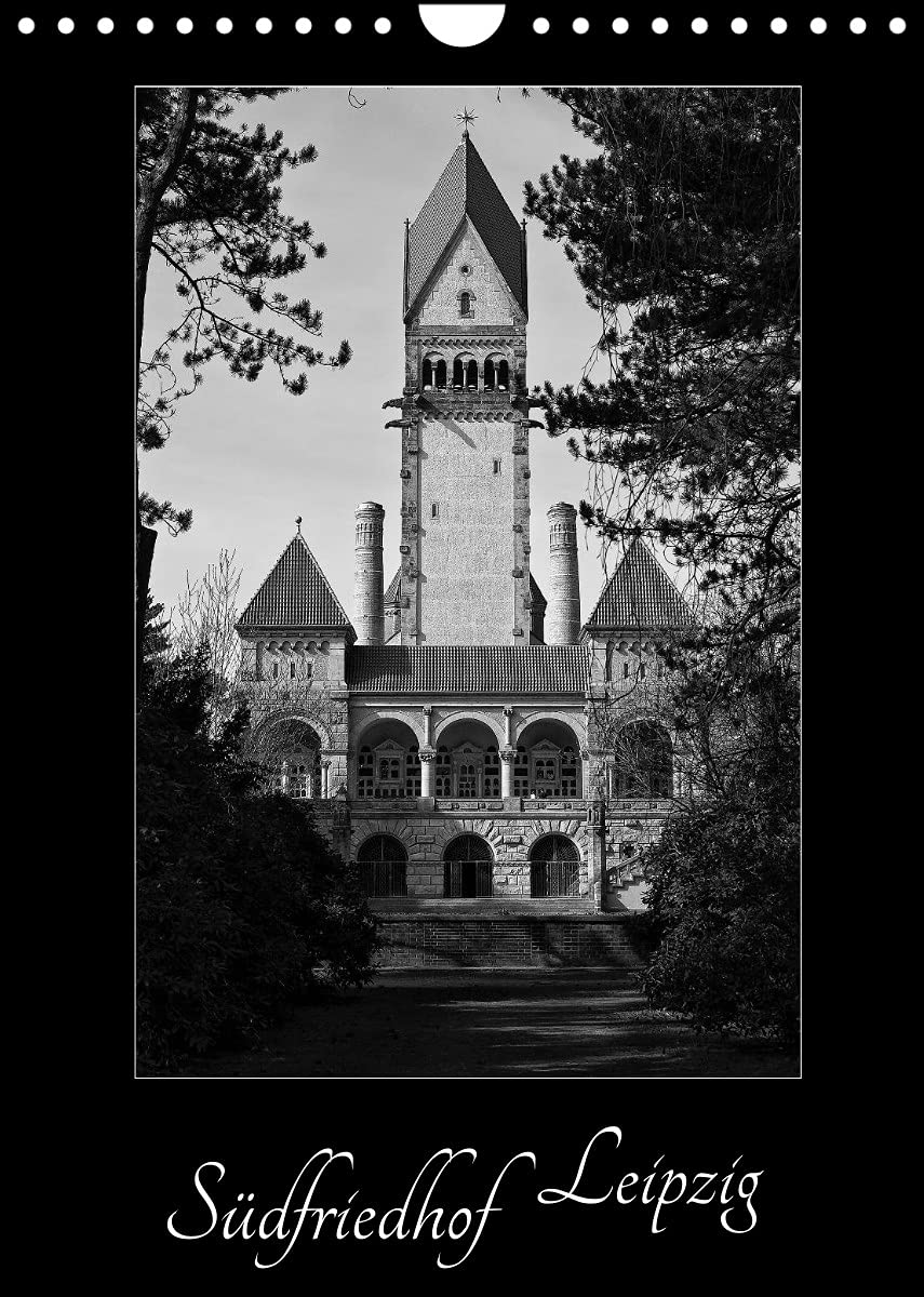 Südfriedhof Leipzig (Wandkalender 2022 DIN A4 hoch): Historische Grabmäler auf dem Südfriedhof Leipzig (Monatskalender, 14 Seiten ) (CALVENDO Glaube) Film, Art & Culture