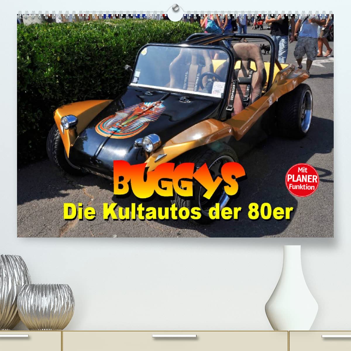 Buggys - die Kultautos der 80er (Premium, hochwertiger DIN A2 Wandkalender 2022, Kunstdruck in Hochglanz): Mit dem Kult-Klassiker der 80er durch das ... 14 Seiten ) (CALVENDO Mobilitaet) Books