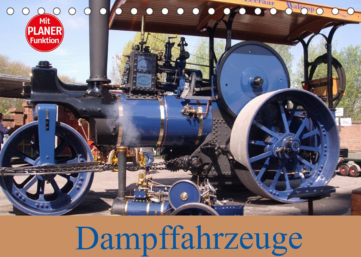 Dampffahrzeuge (Tischkalender 2022 DIN A5 quer): Dampf-Festival in Bochum (Geburtstagskalender, 14 Seiten ) (CALVENDO Technologie) Calendars