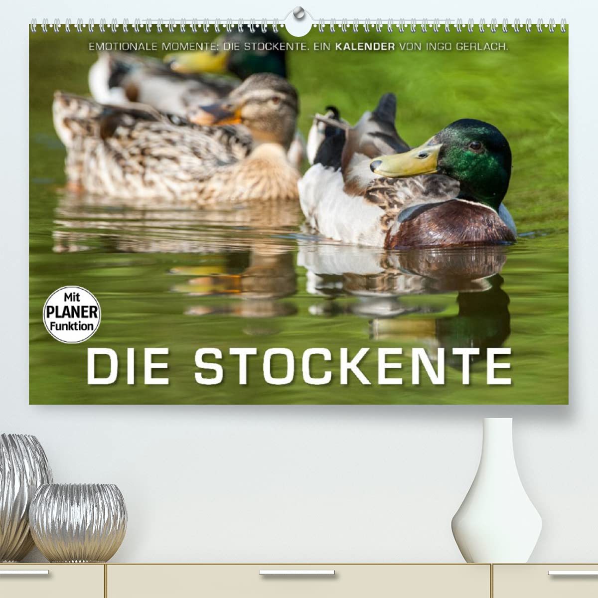 Emotionale Momente: Die Stockente. (Premium, hochwertiger DIN A2 Wandkalender 2022, Kunstdruck in Hochglanz): Ingo Gerlach hat tolle Bilder von der ... 14 Seiten ) (CALVENDO Tiere) Natural Sciences