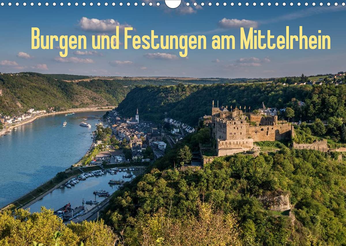 Burgen und Festungen am Mittelrhein (Wandkalender 2022 DIN A3 quer): Burgen und Festungen am Mittelrhein zwischen Bingen und Koblenz (Monatskalender, 14 Seiten ) (CALVENDO Orte) Leisure, Home & Garden