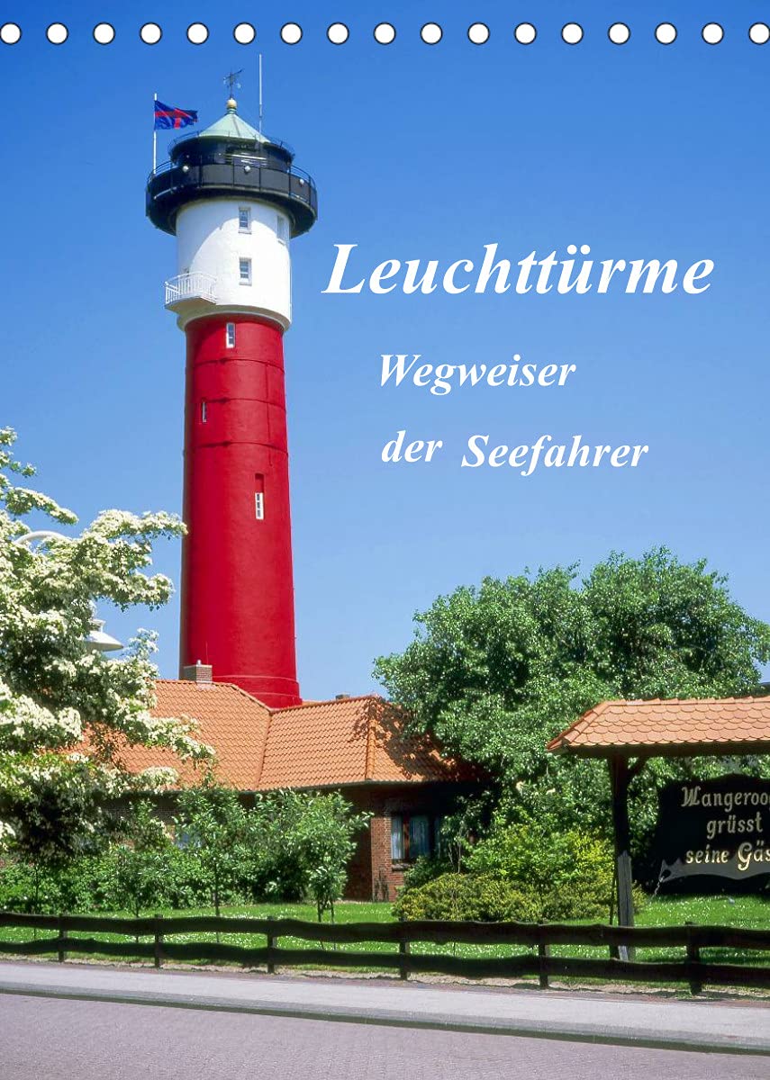 Leuchttürme, Wegweiser der Seefahrer (Tischkalender 2022 DIN A5 hoch): Leuchttürme von der Elbe bis zur Nord- und Ostsee (Monatskalender, 14 Seiten ) (CALVENDO Orte) Film, Art & Culture