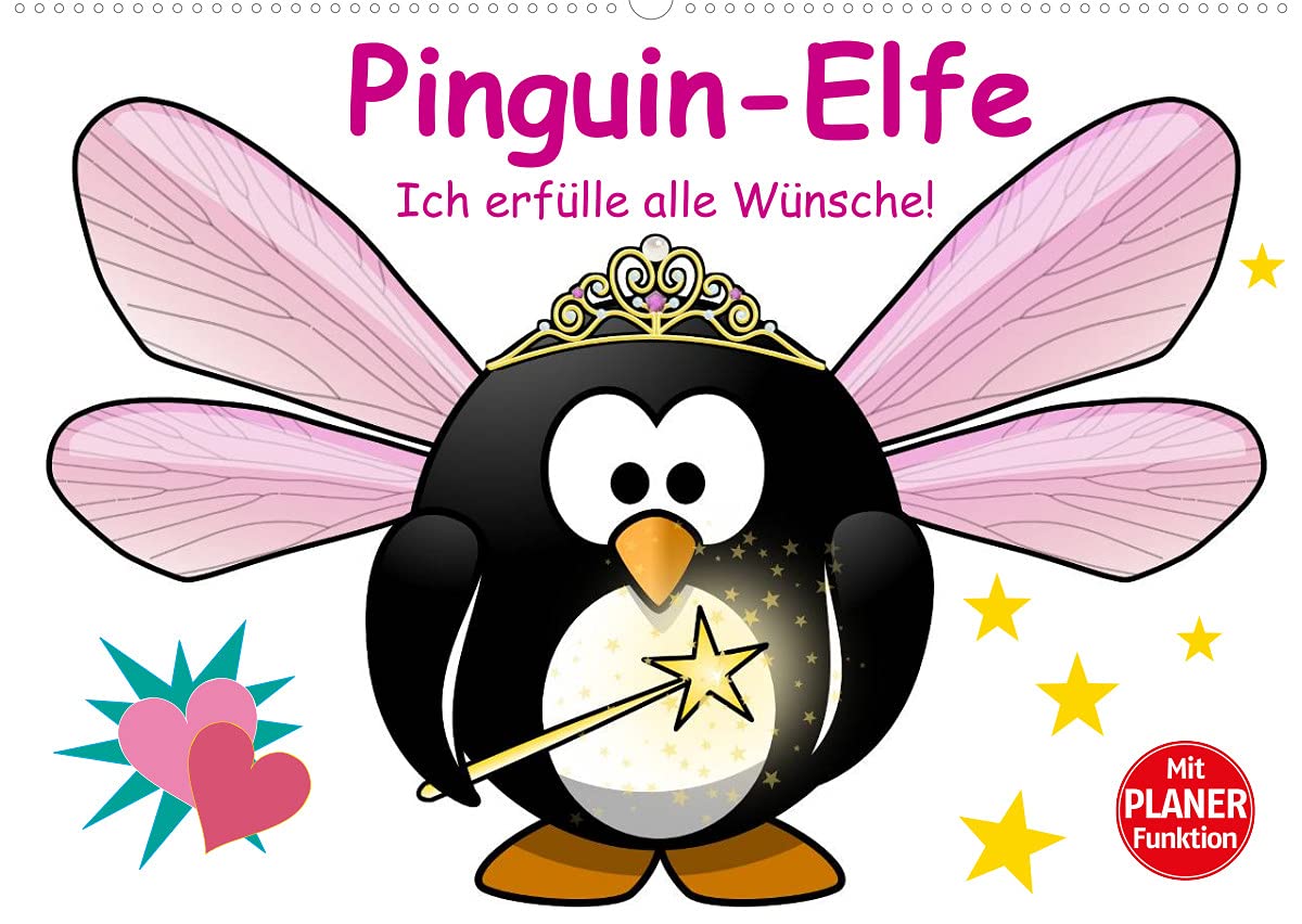 Pinguin-Elfe (Wandkalender 2022 DIN A2 quer): Alle Wünsche werden umgehend erfüllt! (Geburtstagskalender, 14 Seiten ) (CALVENDO Spass) Social Sciences