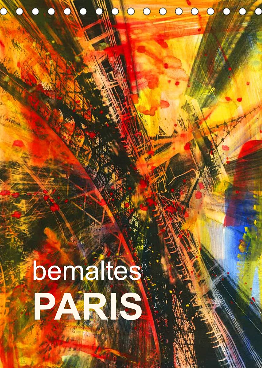 bemaltes Paris (Tischkalender 2022 DIN A5 hoch): Paris - ganz anders (Monatskalender, 14 Seiten ) (CALVENDO Kunst) Leisure, Home & Garden