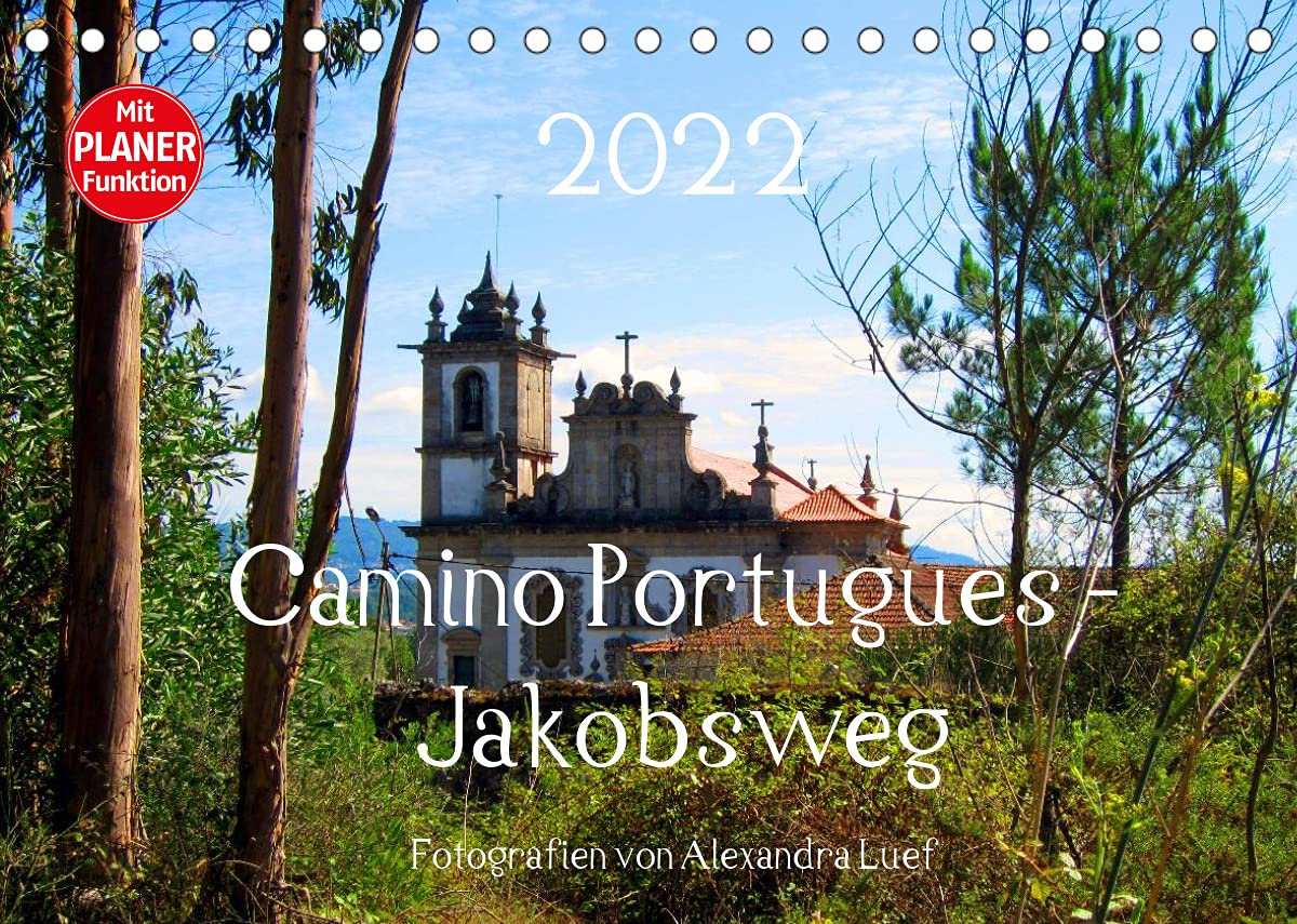 Camino Portugues - JakobswegAT-Version (Tischkalender 2022 DIN A5 quer): Pilgerweg entlang der portugisischen Küste von Porto nach Santiago de ... 14 Seiten ) (CALVENDO Orte) Film, Art & Culture
