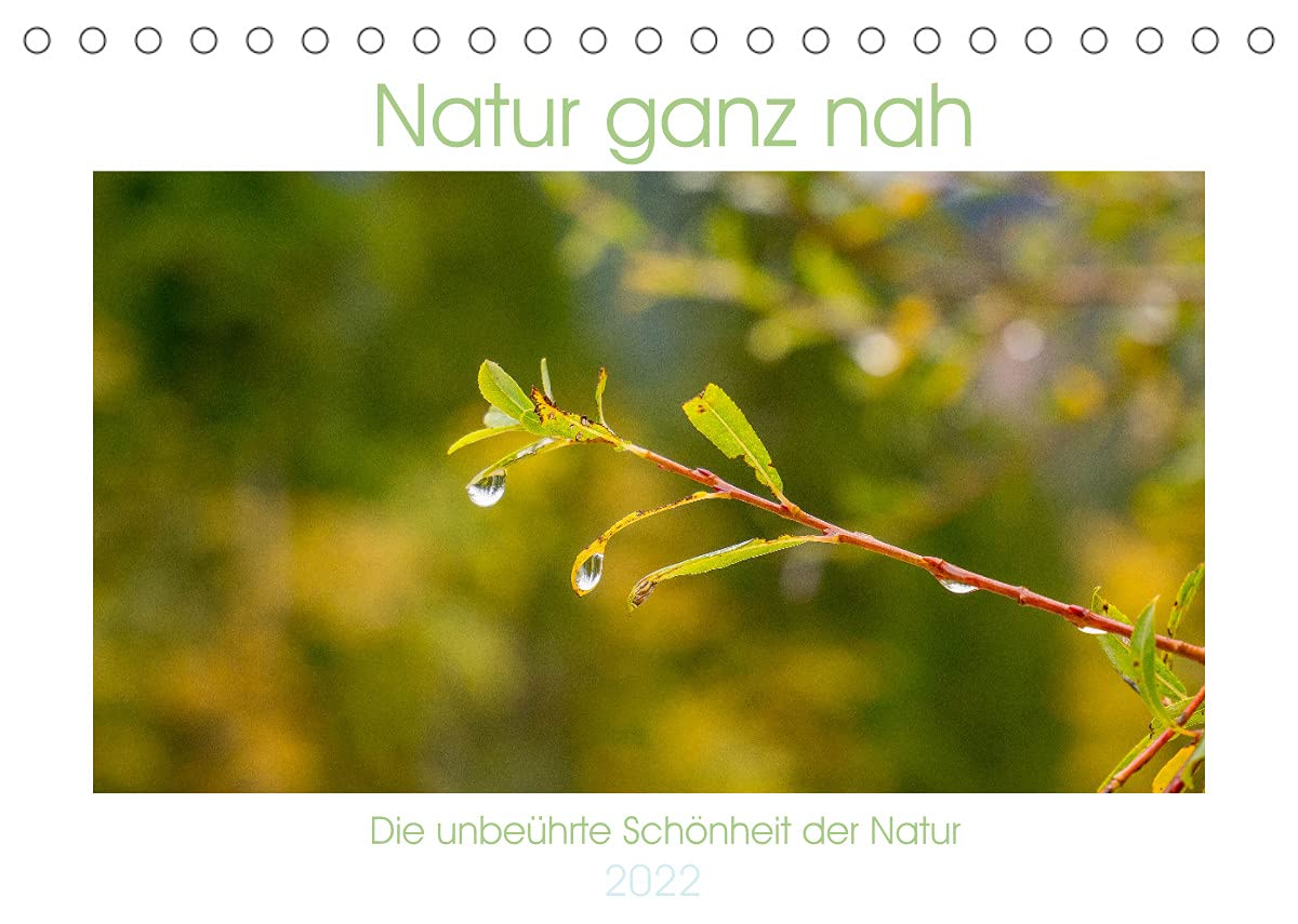 Natur hautnah Kalender (Tischkalender 2022 DIN A5 quer): Makroaufnahmen natürlicher Motive (Monatskalender, 14 Seiten ) (CALVENDO Natur) Leisure, Home & Garden