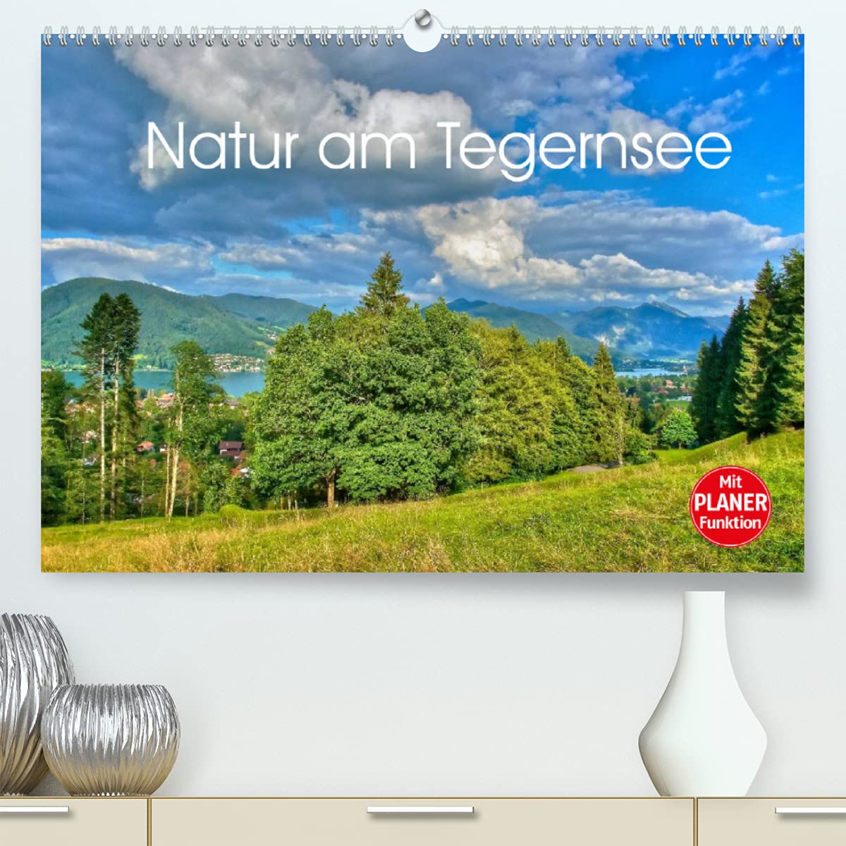 Natur am Tegernsee (Premium, hochwertiger DIN A2 Wandkalender 2022, Kunstdruck in Hochglanz): Wandern und Erholung in den Bayerischen Alpen. (Geburtstagskalender, 14 Seiten ) (CALVENDO Natur) Leisure, Home & Garden