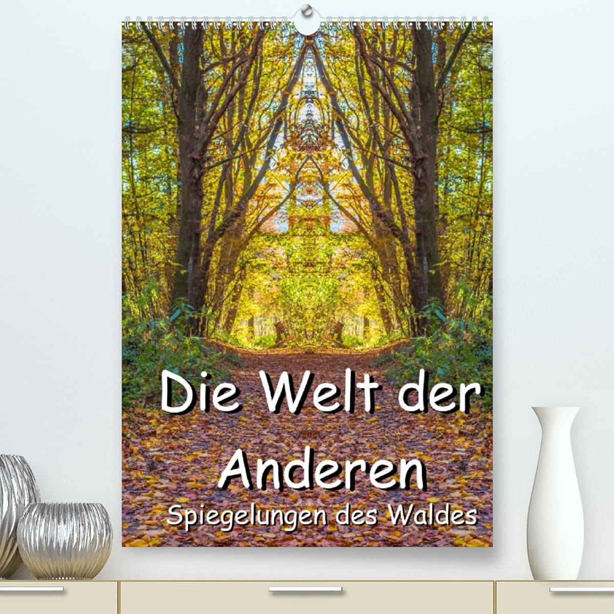 Die Welt der Anderen - Spiegelungen des Waldes (Premium, hochwertiger DIN A2 Wandkalender 2022, Kunstdruck in Hochglanz): Eine neue Sichtweise durch ... (Monatskalender, 14 Seiten ) (CALVENDO Kunst) Health, Nutrition & Fitness