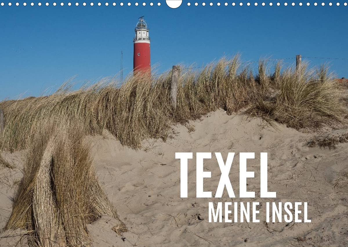 Texel - Meine Insel (Wandkalender 2022 DIN A3 quer): Impressionen von Texel (Monatskalender, 14 Seiten ) (CALVENDO Orte) Leisure, Home & Garden