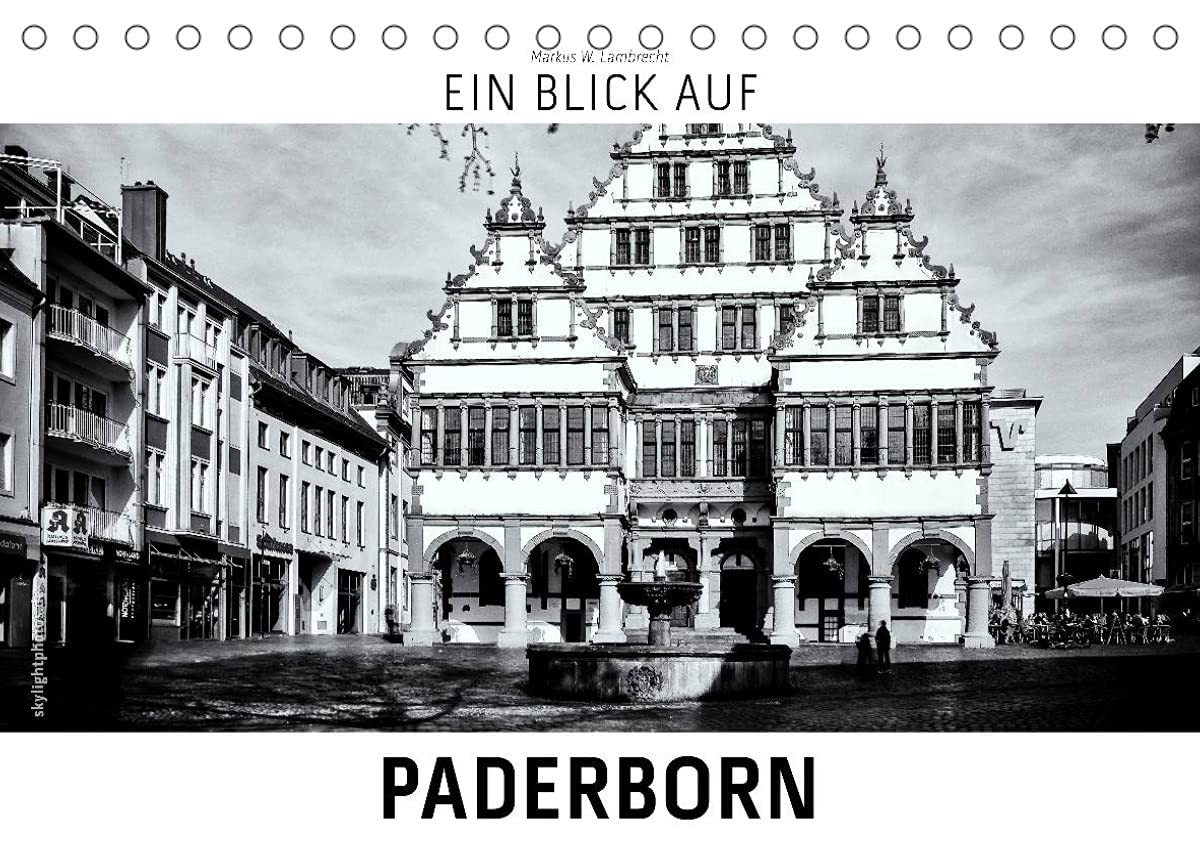 Ein Blick auf Paderborn (Tischkalender 2022 DIN A5 quer): Ein ungewohnter Blick in harten Schwarz-Weiß-Bildern auf die Stadt Paderborn (Monatskalender, 14 Seiten ) (CALVENDO Orte) Photography
