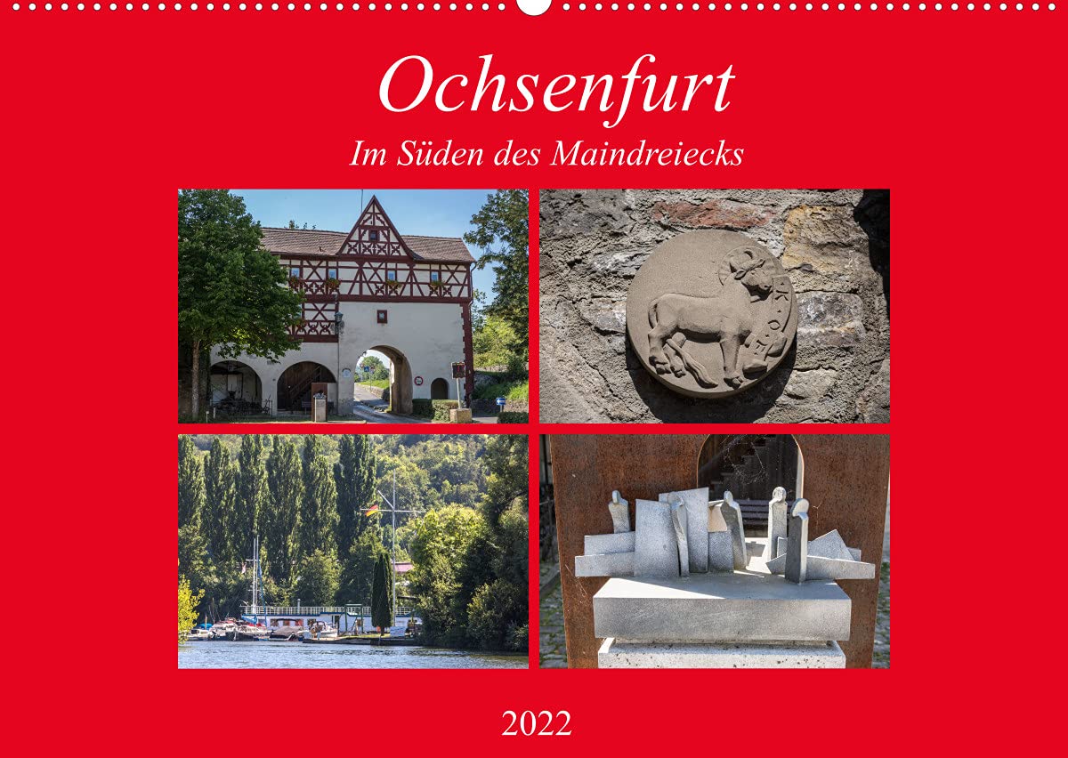 Ochsenfurt im Süden des Maindreiecks (Wandkalender 2022 DIN A2 quer): Ochsenfurt ist eine typische mainfränkische Kleinstadt mit intakter Stadtmauer (Monatskalender, 14 Seiten ) (CALVENDO Orte) Photography