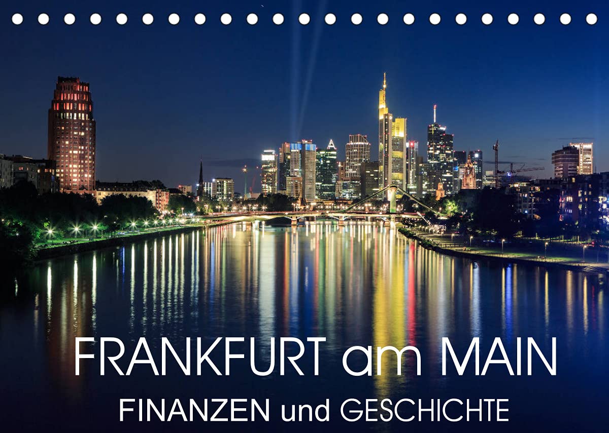 Frankfurt am Main - Finanzen und Geschichte (Tischkalender 2022 DIN A5 quer): Frankfurt am Main - Finanzmetropole mit Flair (Monatskalender, 14 Seiten ) (CALVENDO Orte) Leisure, Home & Garden