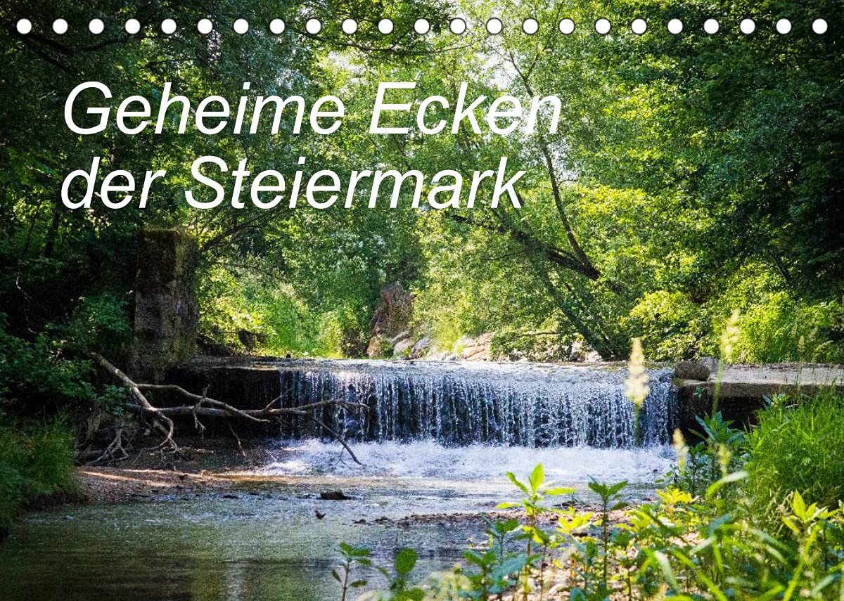 Geheime Ecken der Steiermark (Tischkalender 2022 DIN A5 quer): Kleine Naturschönheiten (Monatskalender, 14 Seiten ) (CALVENDO Natur) Leisure, Home & Garden