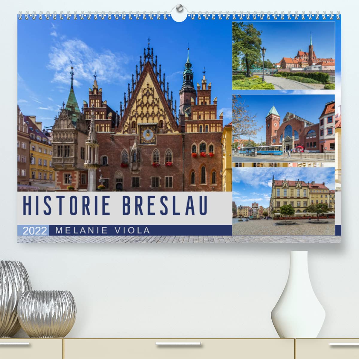 HISTORIE BRESLAU (Premium, hochwertiger DIN A2 Wandkalender 2022, Kunstdruck in Hochglanz): Idyllisches Stadtherz mit Vergangenheit (Monatskalender, 14 Seiten ) (CALVENDO Orte) Leisure, Home & Garden