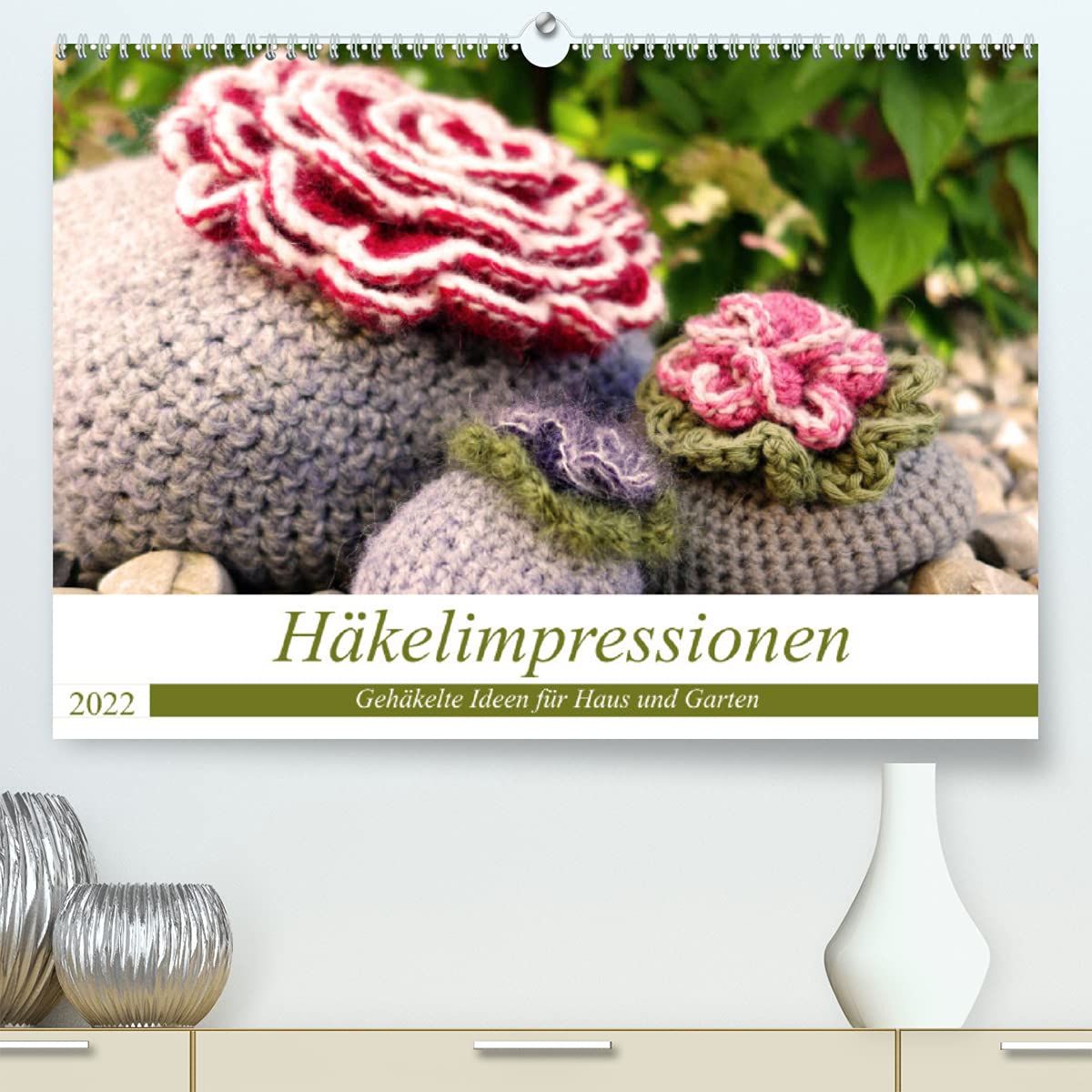 Häkelimpressionen - Gehäkelte Ideen für Haus und Garten (Premium, hochwertiger DIN A2 Wandkalender 2022, Kunstdruck in Hochglanz): Kreative und ... 14 Seiten ) (CALVENDO Hobbys) Leisure, Home & Garden