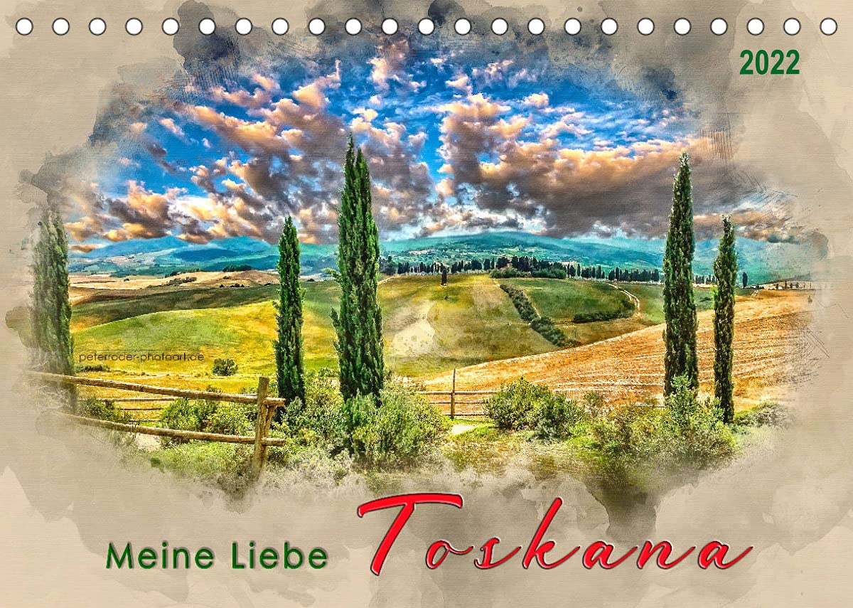 Meine Liebe - Toskana (Tischkalender 2022 DIN A5 quer): Malerische, sanfte Hügellandschaft mit Weinbaugebieten, Kulturstätten, Kunstschätzen, ... (Monatskalender, 14 Seiten ) (CALVENDO Orte) Living & Furnishing