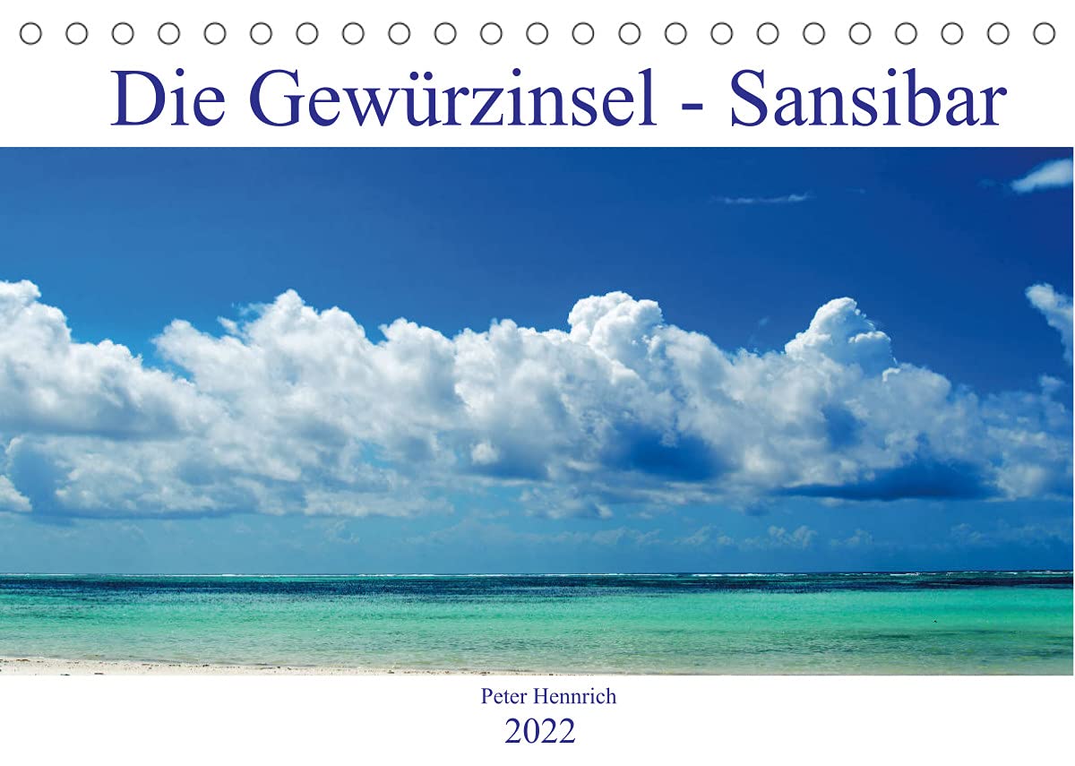 Die Gewürzinsel Sansibar (Tischkalender 2022 DIN A5 quer): Ein unvergleichliches Inselparadies. (Monatskalender, 14 Seiten ) (CALVENDO Orte) Leisure, Home & Garden