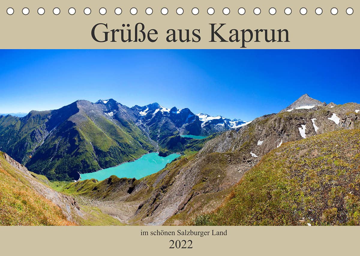 Grüße aus Kaprun (Tischkalender 2022 DIN A5 quer): Schöne Impressionen von Kaprun und Kitzsteinhorn (Monatskalender, 14 Seiten ) (CALVENDO Natur) Living & Furnishing