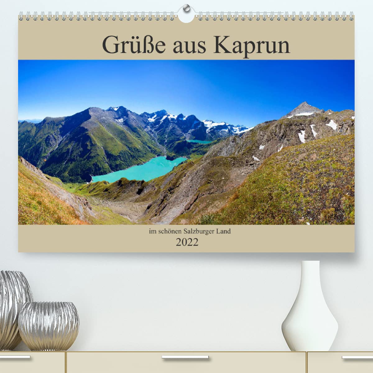 Grüße aus Kaprun (Premium, hochwertiger DIN A2 Wandkalender 2022, Kunstdruck in Hochglanz): Schöne Impressionen von Kaprun und Kitzsteinhorn (Monatskalender, 14 Seiten ) (CALVENDO Natur) Living & Furnishing