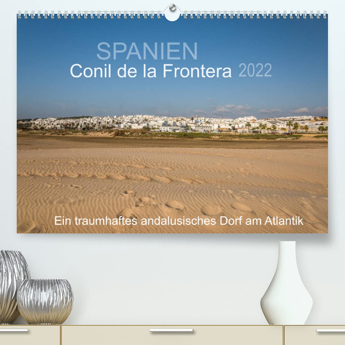 Conil de la Frontera - Ein traumhaftes andalusisches Dorf am Atlantik (Premium, hochwertiger DIN A2 Wandkalender 2022, Kunstdruck in Hochglanz): ... (Monatskalender, 14 Seiten ) (CALVENDO Orte) Leisure, Home & Garden
