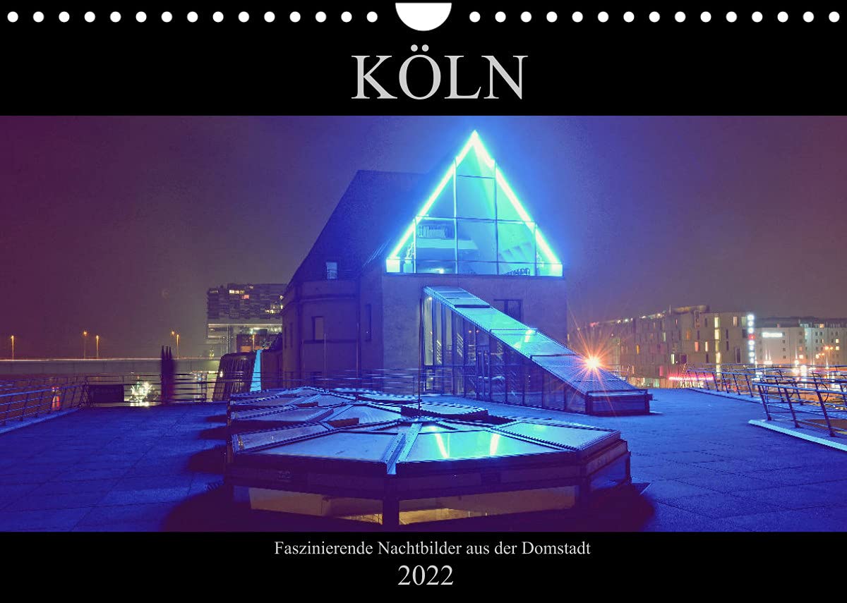 Köln - Faszinierende Nachtbilder aus der Domstadt (Wandkalender 2022 DIN A4 quer): Faszinierend leuchtende Nachtbilder aus der Kölner Domstadt. (Monatskalender, 14 Seiten ) (CALVENDO Orte) Living & Furnishing
