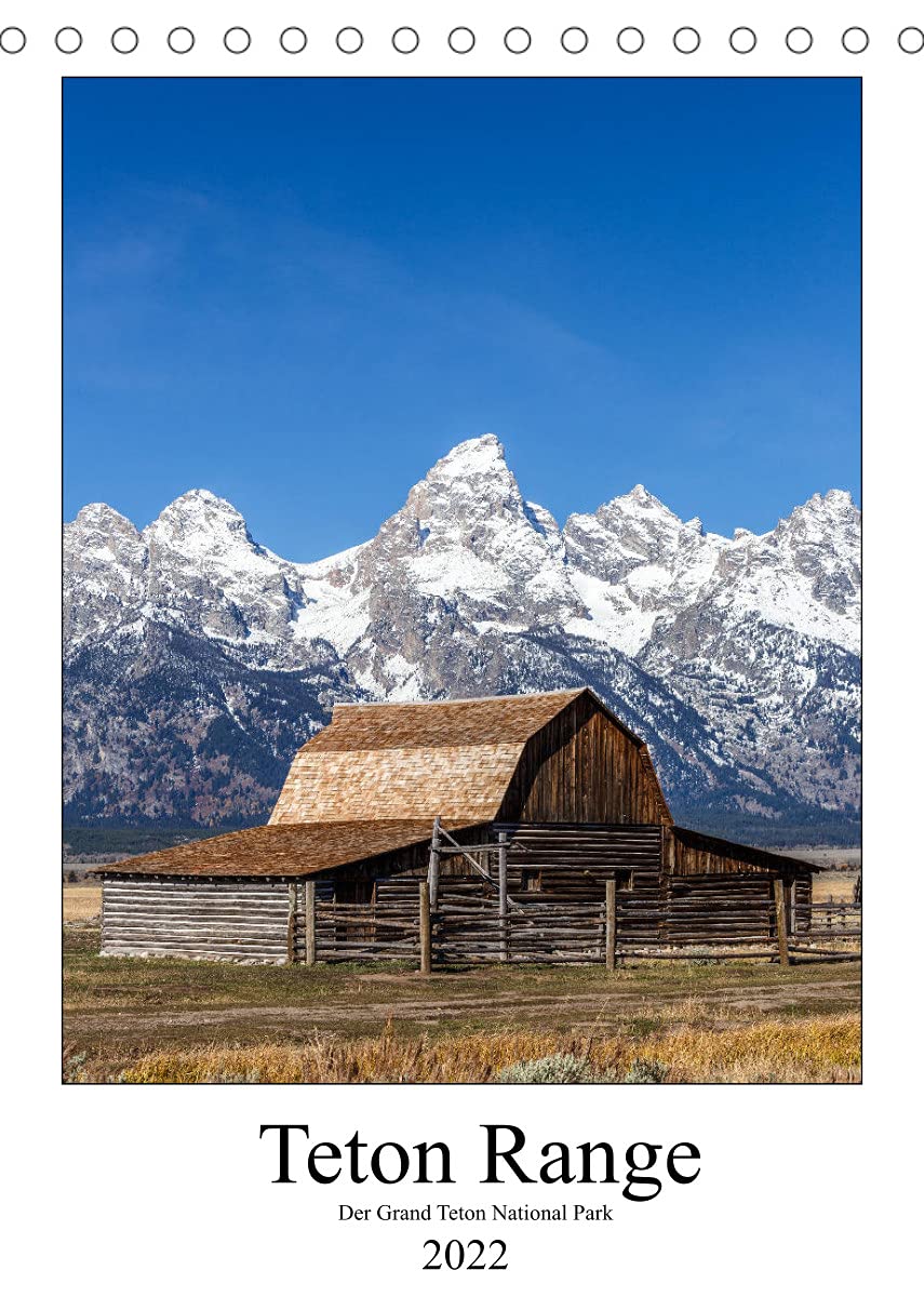 Teton Range - Der Grand Teton National Park (Tischkalender 2022 DIN A5 hoch): Die Grand Teton Range bildet das Herzstück des gleichnamigen National Parks. (Monatskalender, 14 Seiten ) (CALVENDO Orte) Leisure, Home & Garden