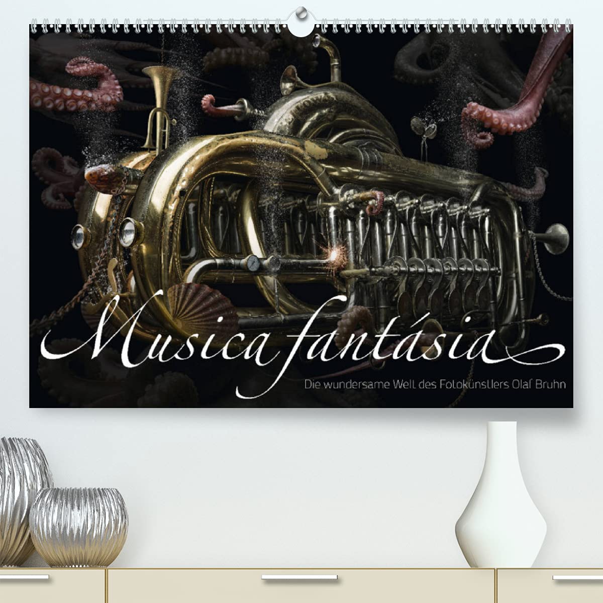 Musica fantásia - Die wundersame Welt des Fotokünstlers Olaf Bruhn (Premium, hochwertiger DIN A2 Wandkalender 2022, Kunstdruck in Hochglanz): ... (Monatskalender, 14 Seiten ) (CALVENDO Kunst) Photography