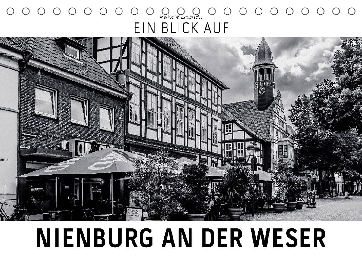 Ein Blick auf Nienburg an der Weser (Tischkalender 2022 DIN A5 quer): Ein ungewohnter Blick auf Nienburg in harten Schwarz-Weiß-Bildern. (Monatskalender, 14 Seiten ) (CALVENDO Orte) Photography