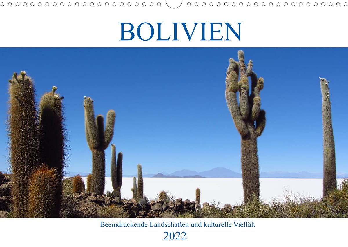 Bolivien - Beeindruckende Landschaften und kulturelle Vielfalt (Wandkalender 2022 DIN A3 quer): Bolivien ist ein Land der Superlative wenn es um ... (Monatskalender, 14 Seiten ) (CALVENDO Orte) Leisure, Home & Garden