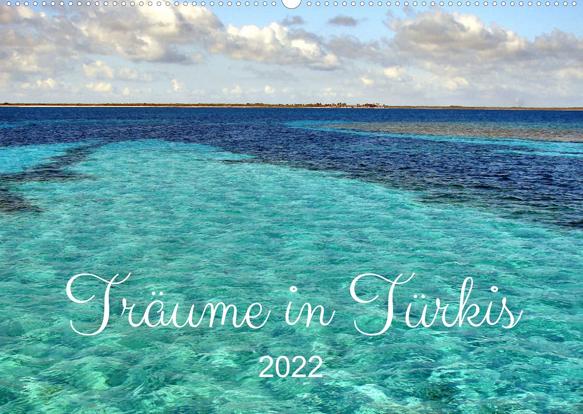 Träume in Türkis - Bilder aus Kuba (Wandkalender 2022 DIN A2 quer): Die Meeresfarbe Türkis an den Küsten Kubas (Monatskalender, 14 Seiten ) (CALVENDO Natur) Film, Art & Culture