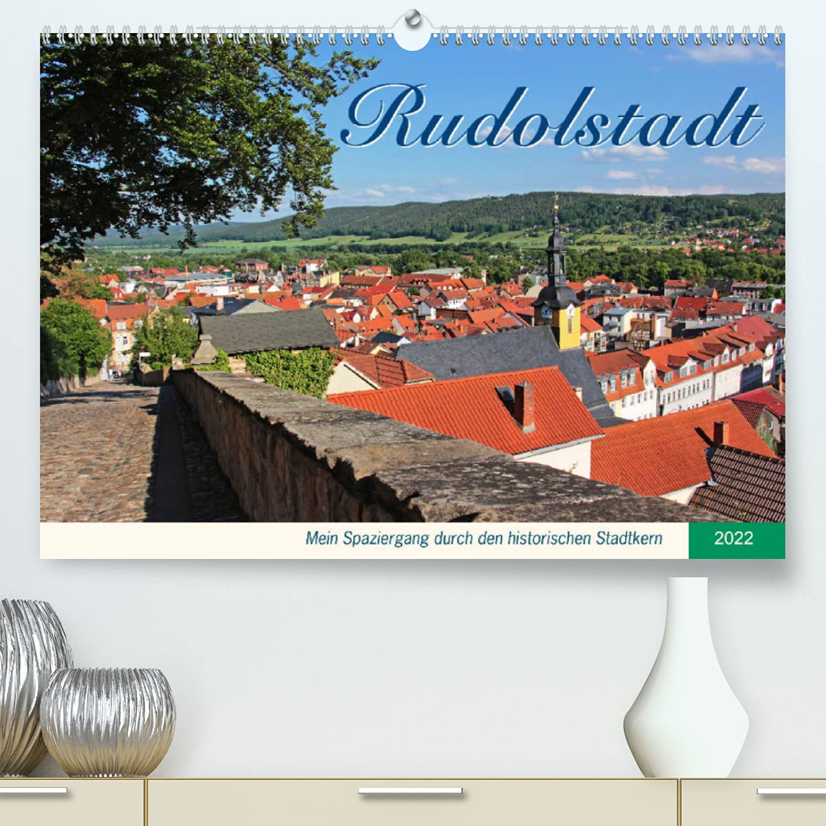 Rudolstadt - Mein Spaziergang durch den historischen Stadtkern (Premium, hochwertiger DIN A2 Wandkalender 2022, Kunstdruck in Hochglanz): Ausflug in ... (Monatskalender, 14 Seiten ) (CALVENDO Orte) Leisure, Home & Garden