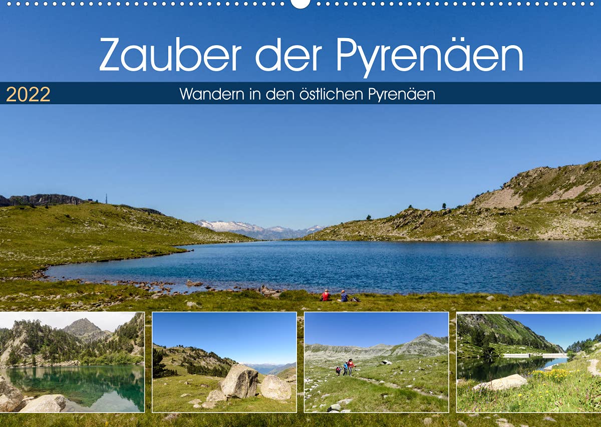 Zauber der Pyrenäen - Wandern in den östlichen Pyrenäen (Wandkalender 2022 DIN A2 quer): Die Pyrenäen sind ein ideales Wandergebiet mit herrlichen ... (Monatskalender, 14 Seiten ) (CALVENDO Orte) Film, Art & Culture