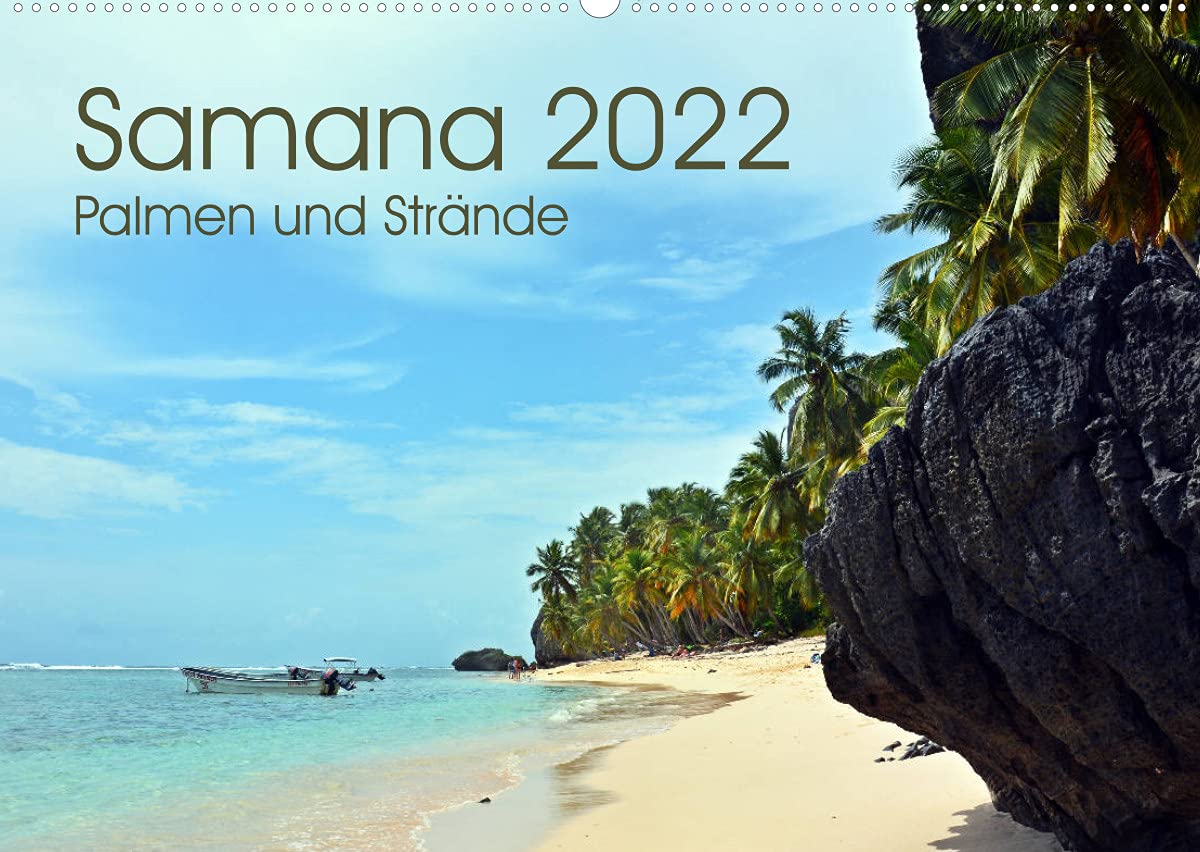 Samana - Palmen und Strände (Wandkalender 2022 DIN A2 quer): Die dominikanische Halbinsel Samana bietet traumhafte naturbelassene Palmenstrände (Monatskalender, 14 Seiten ) (CALVENDO Orte) Leisure, Home & Garden
