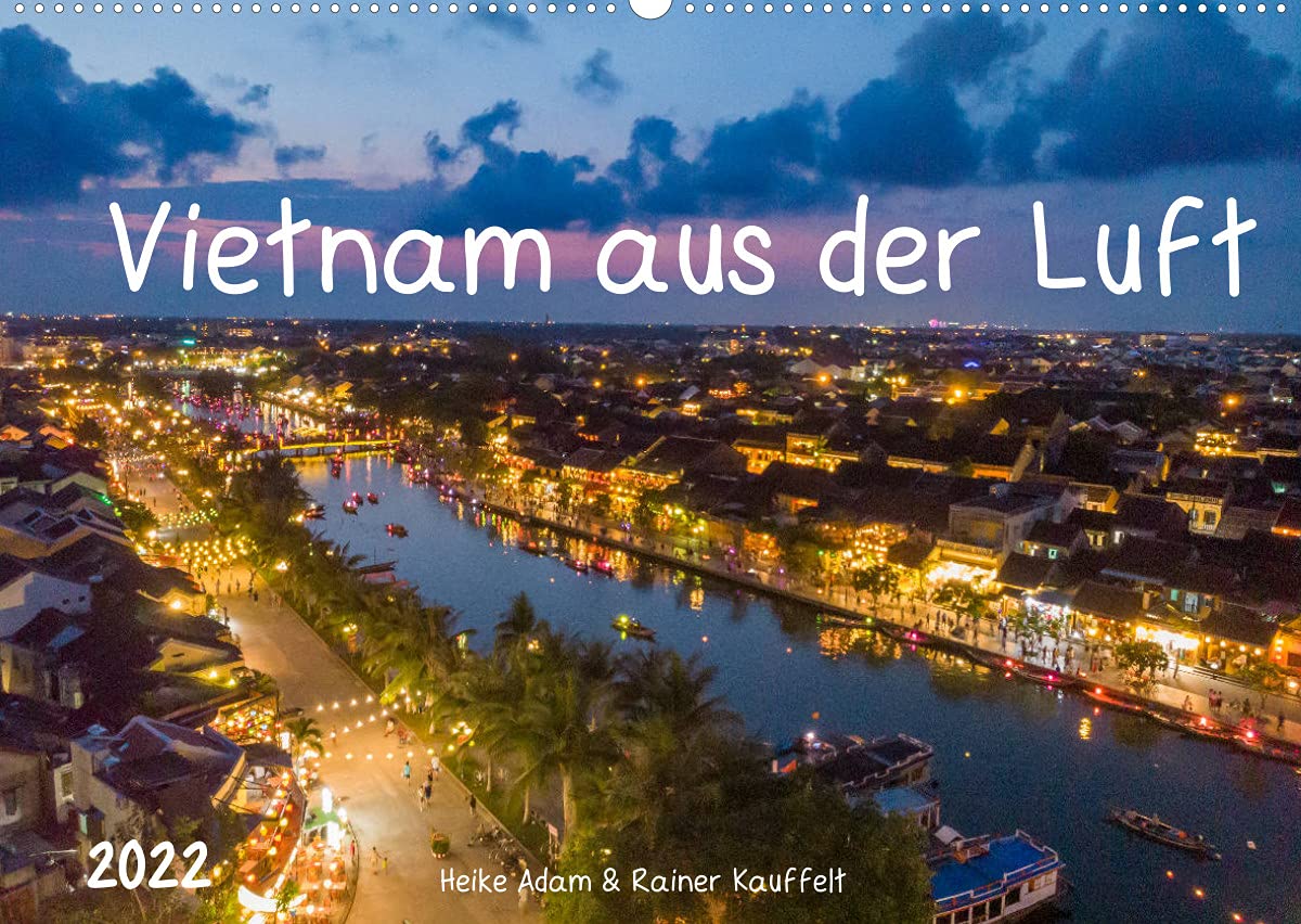 Vietnam aus der Luft (Wandkalender 2022 DIN A2 quer): Mit der Drohne unterwegs in Vietnam (Monatskalender, 14 Seiten ) (CALVENDO Orte) Photography