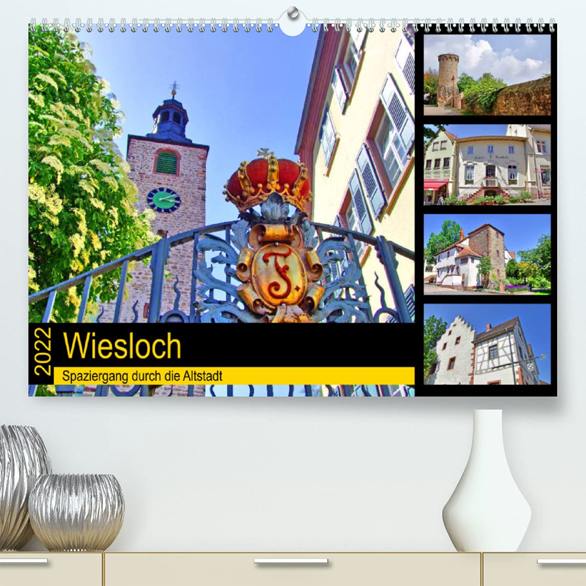Wiesloch - Spaziergang durch die Altstadt (Premium, hochwertiger DIN A2 Wandkalender 2022, Kunstdruck in Hochglanz): Unterwegs im historischen Stadtkern (Monatskalender, 14 Seiten ) (CALVENDO Orte) Film, Art & Culture